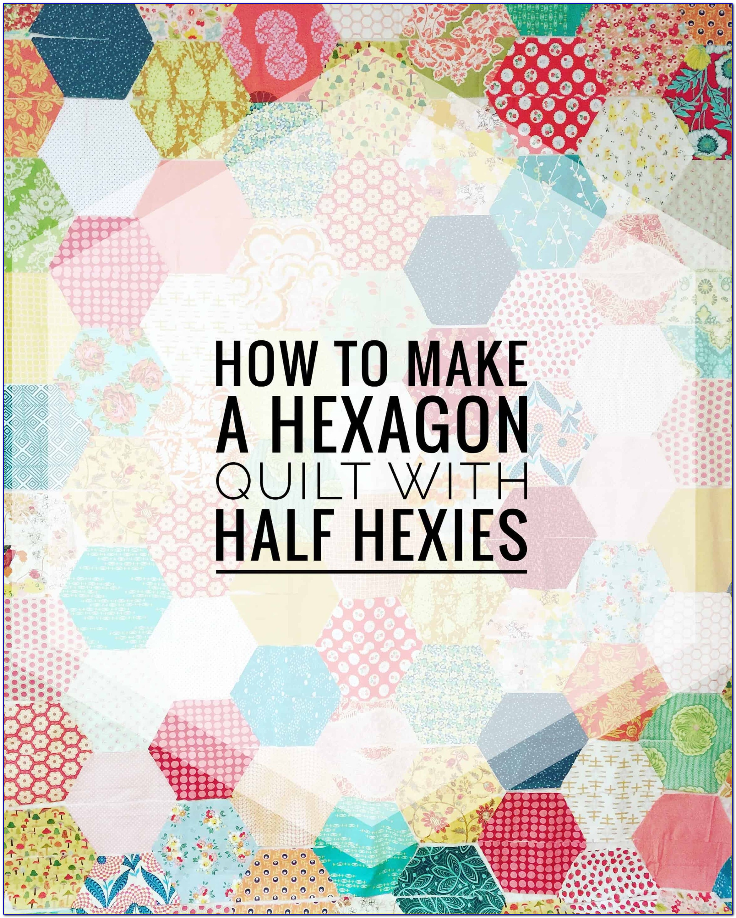 Half Hexagon Quilt Pattern Free