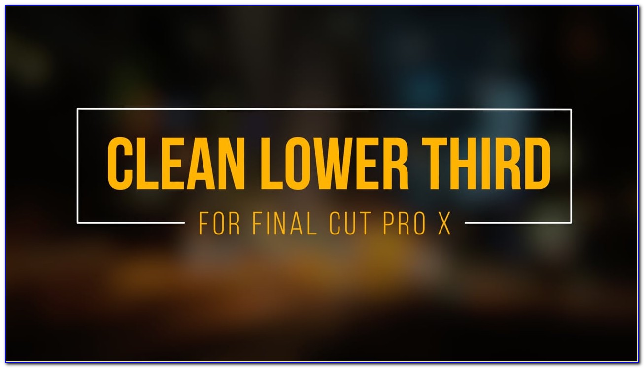 Final Cut Pro X Lower Thirds Templates Free