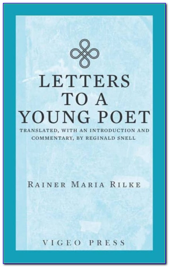 Rilke Letters To A Young Poet Live The Questions