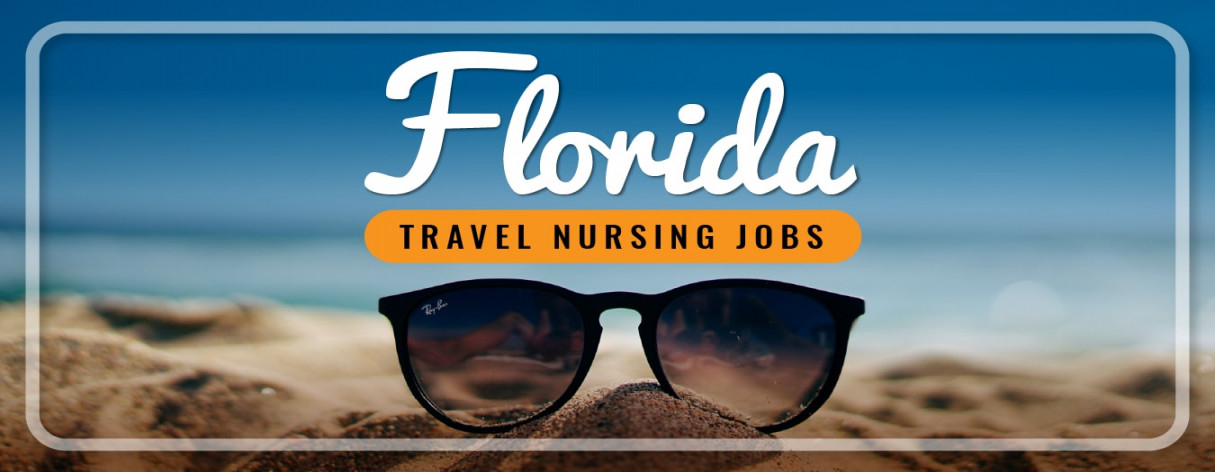 Florida Travel Nursing Jobs  Traveling Nurse Jobs Florida