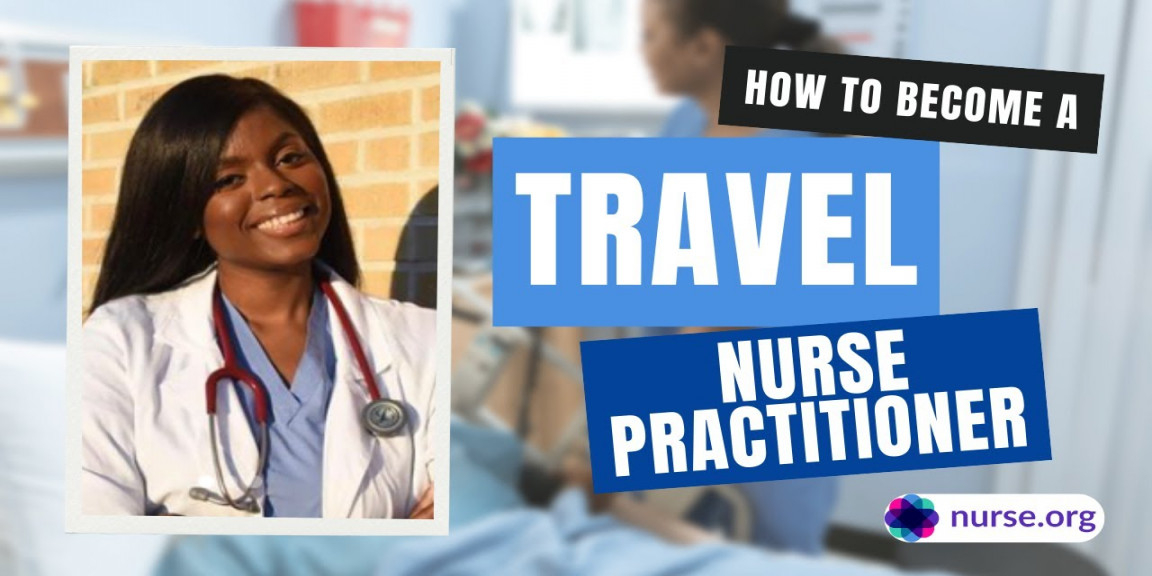 How to Become a Travel Nurse Practitioner