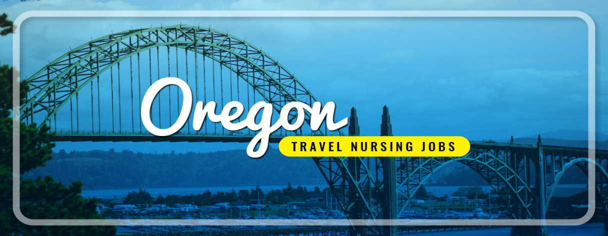 Oregon Travel Nursing  Traveling Nurse Jobs Oregon