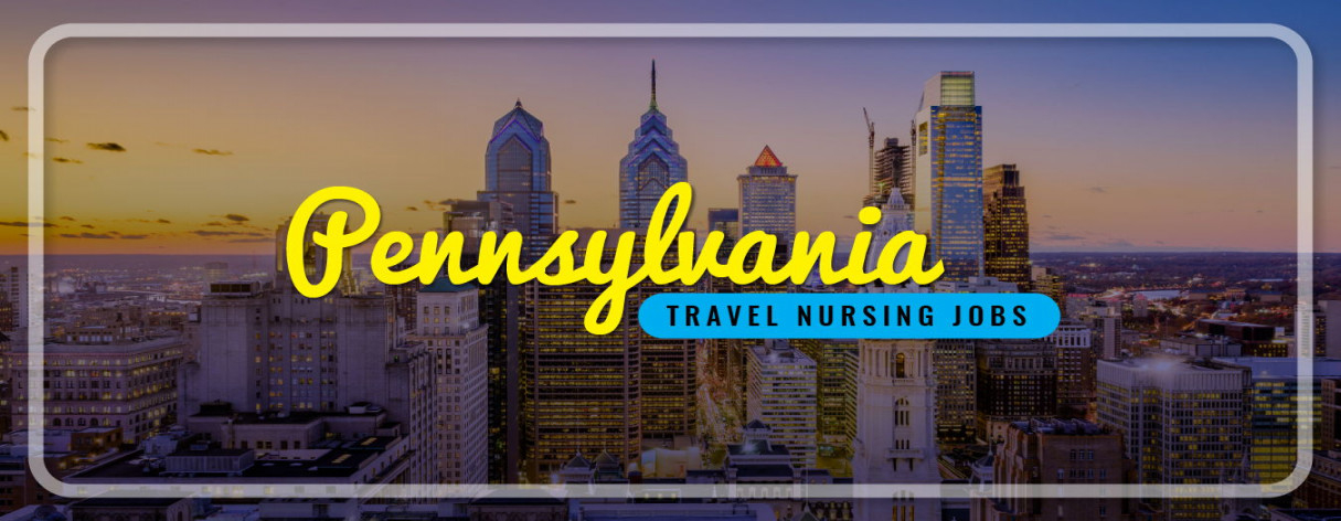 Pennsylvania Travel Nursing  Traveling Nurse Jobs Pennsylvania